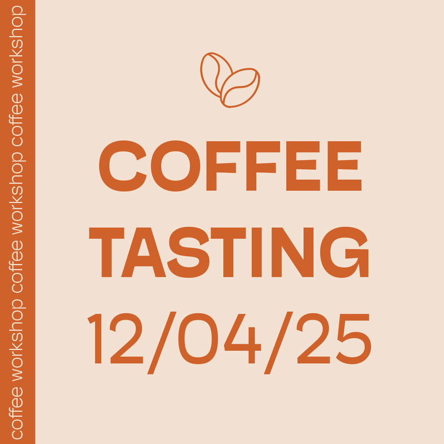 WORKSHOP COFFEE TASTING 12.04.25